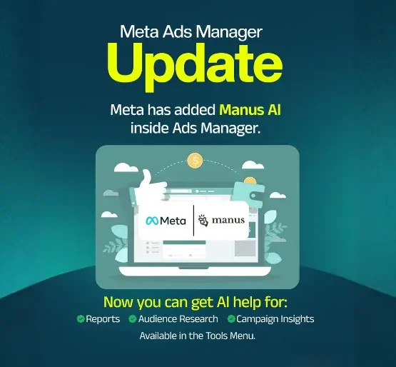Meta has officially integrated Manus AI inside Ads Manager