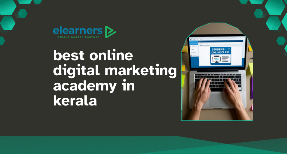 best online digital marketing academy in kerala